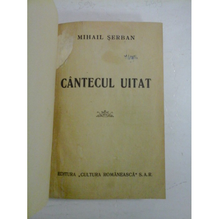 CANTECUL UITAT - MIHAIL SERBAN CANTECUL UITAT - MIHAIL SERBAN